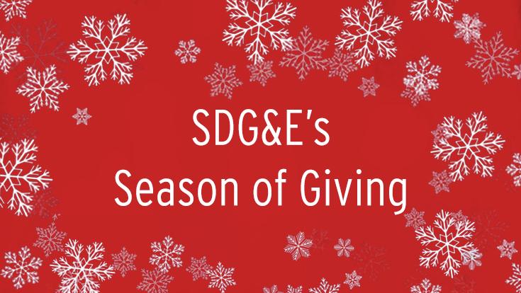 In Our Communities, For Our Communities: SDG&E Employees Embark on “Season of Giving”