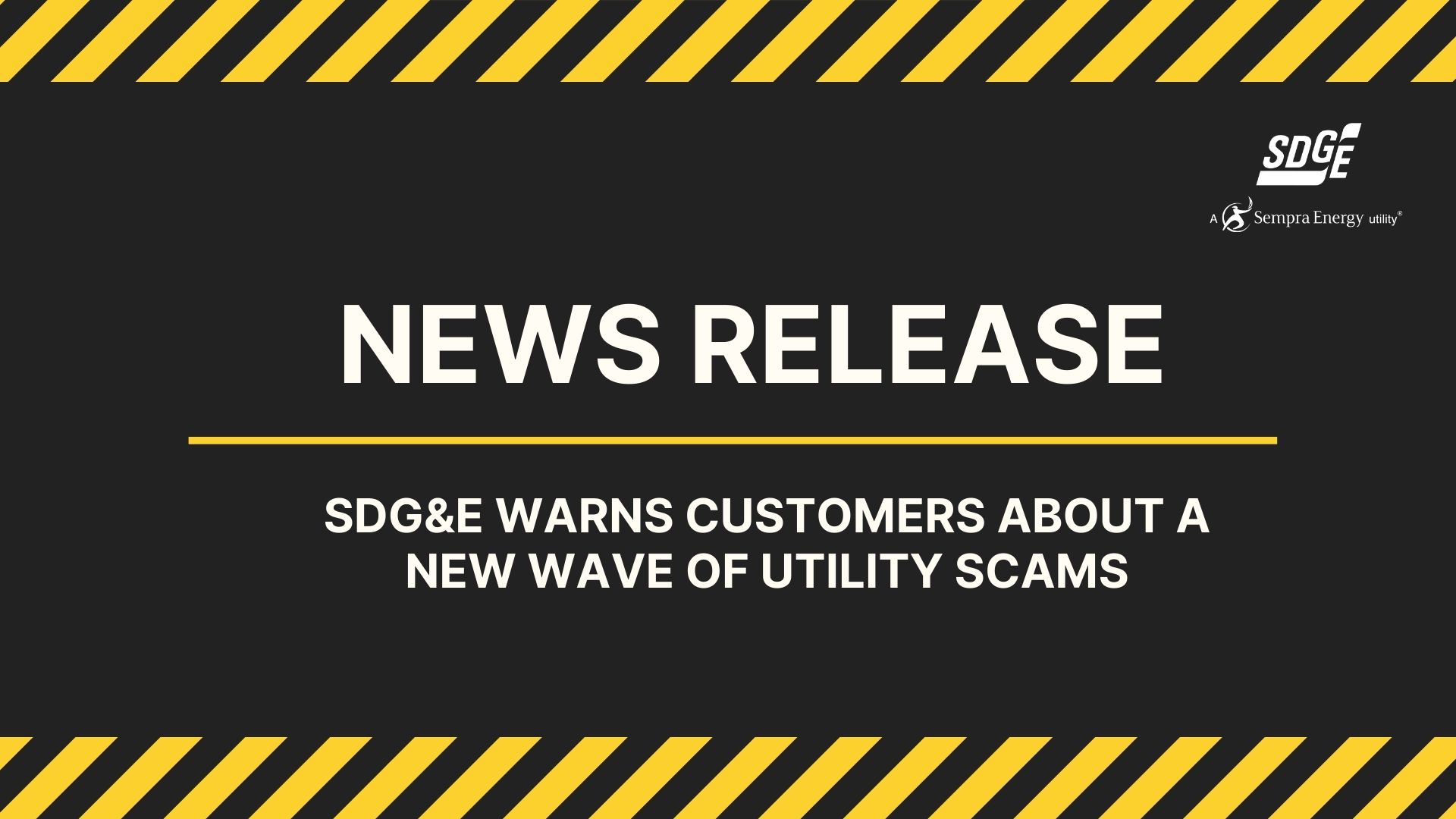 SDG&E Warns Customers About A New Wave Of Utility Scams | SDGE | San Diego Gas & Electric - News ...