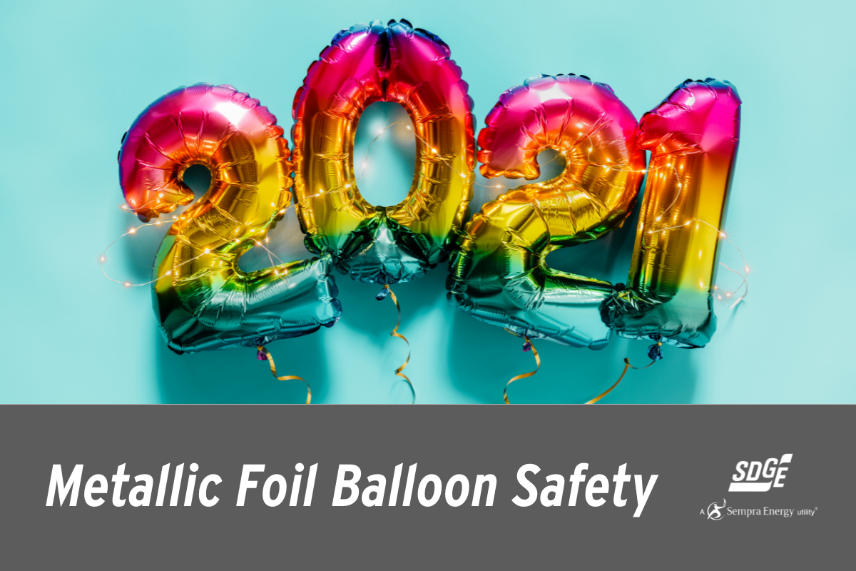 SDG&E Encourages Graduates to be Mindful of Metallic Foil Balloons
