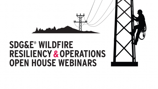 SDG&E’s Open House Webinars Scheduled to Educate Public Ahead of Peak Wildfire Season