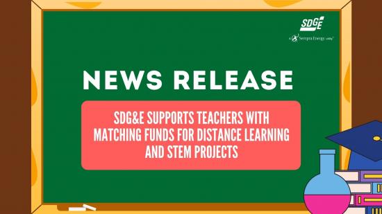 SDG&E Supports Teachers with Matching Funds for Distance Learning and STEM Projects